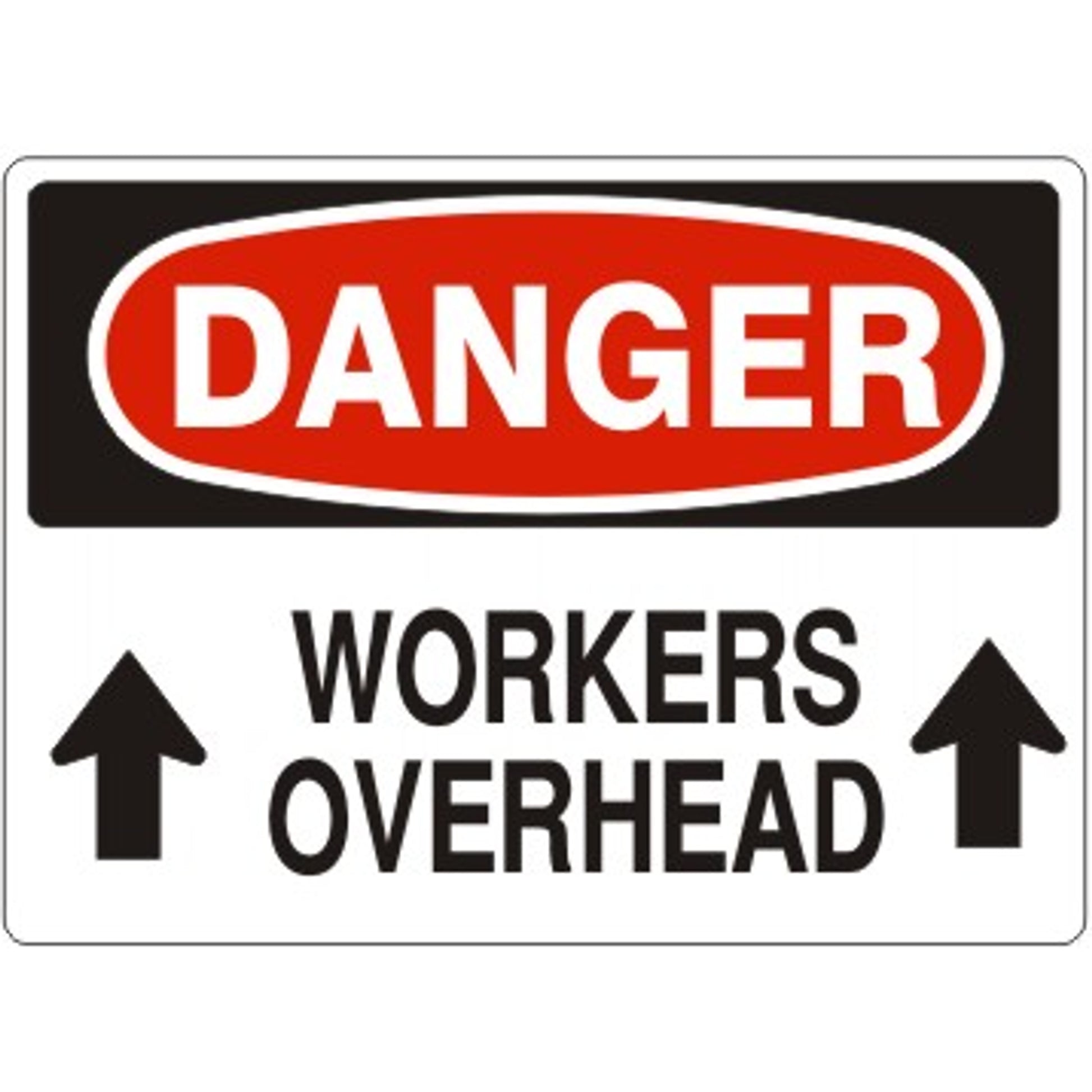 WORKERS OVERHEAD  UP ARROWS - DANGER SIGN - WORKERS OVERHEAD  UP ARROWS - DANGER SIGN, 14X20, Adhesive Vinyl