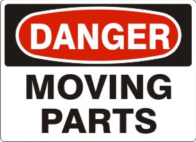 MOVING PARTS - DANGER SIGN