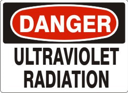 ULTRAVIOLET RADIATION - DANGER SIGN