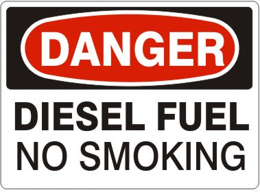DIESEL FUEL NO SMOKING - DANGER SIGN