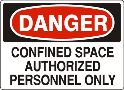 CONFINED SPACE AUTHORIZED PERSONNEL ONLY - DANGER SIGN