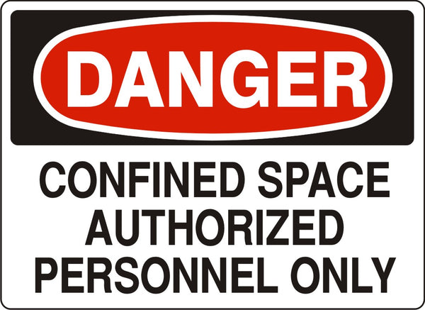 CONFINED SPACE AUTHORIZED PERSONNEL ONLY - DANGER SIGN