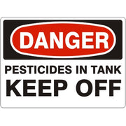 PESTICIDES IN TANK KEEP OFF - DANGER SIGN - PESTICIDES IN TANK KEEP OFF - DANGER SIGN, 14X20, Adhesive Vinyl