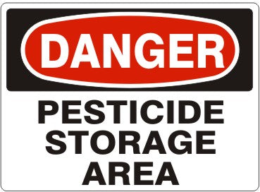 PESTICIDE STORAGE AREA - DANGER SIGN
