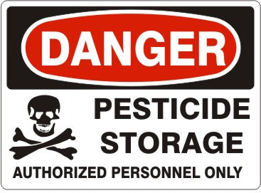 PESTICIDE STORAGE AUTHORIZED PERSONNEL ONLY POISON PICTO - DANGER SIGN