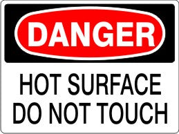 HOT SURFACE DO NOT TOUCH - DANGER SIGN