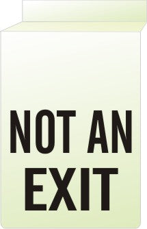NOT AN EXIT GLOW CEILING SIGN
