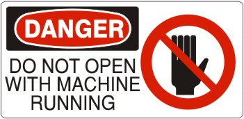 DO NOT OPEN WITH MACHINE RUNNING HAND PICTO - DANGER SIGN