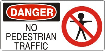 NO PEDESTRIAN TRAFFIC WITH PERSON PICTO - DANGER SIGN