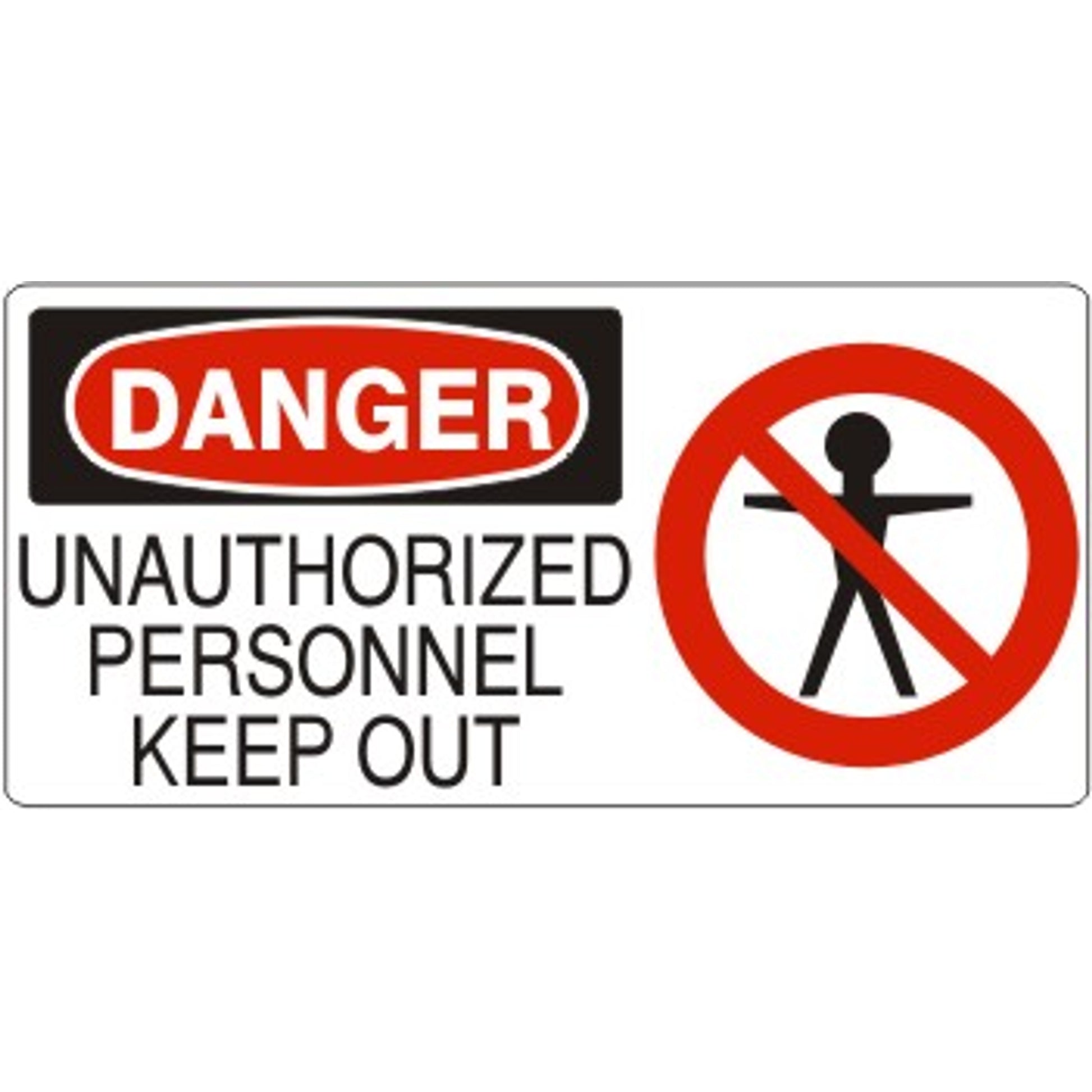 UNAUTHORIZED PERSONNEL KEEP OUT WITH PERSON PICTO - DANGER SIGN - UNAUTHORIZED PERSONNEL KEEP OUT WITH PERSON PICTO - DANGER SIGN, 7X17, Adhesive Vinyl