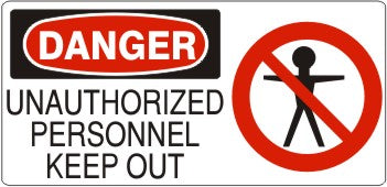 UNAUTHORIZED PERSONNEL KEEP OUT WITH PERSON PICTO - DANGER SIGN