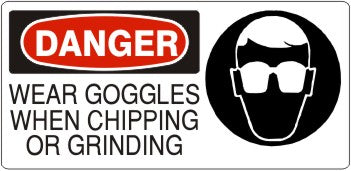 WEAR GOGGLES WHEN CHIPPING OR GRINDING WITH EYE PROTECTION PICTO - DANGER SIGN