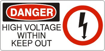 HIGH VOLTAGE WITHIN KEEP OUT WITH SYMBOL - DANGER SIGN