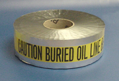 DETECTABLE UNDERGROUND TAPE - CAUTION BURIED OIL LINE BELOW