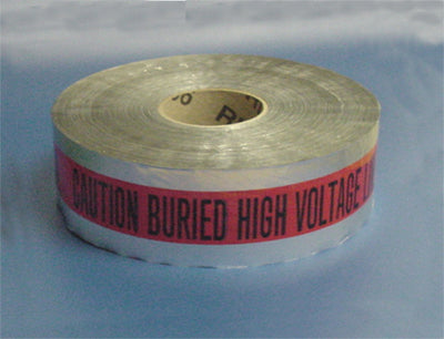 DETECTABLE UNDERGROUND TAPE - CAUTION BURIED HIGH VOLTAGE LINE BELOW