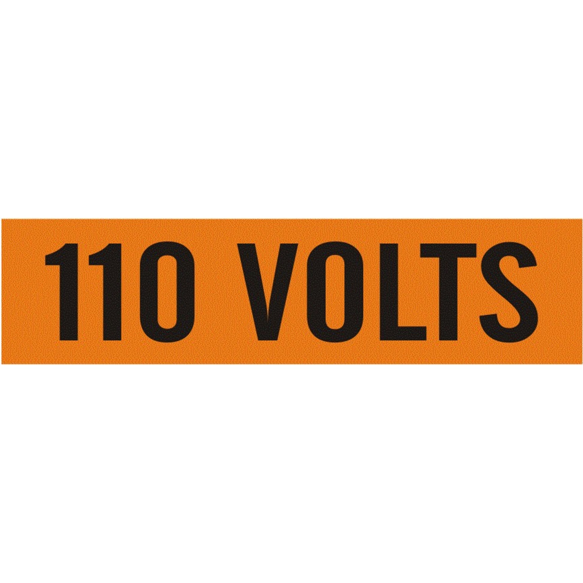 110 VOLTS - PIPE MARKER - 110 VOLTS - PIPE MARKER, .5X2.25, Adhesive Vinyl