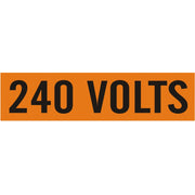 240 VOLTS - PIPE MARKER - 240 VOLTS - PIPE MARKER, .5X2.25, Adhesive Vinyl