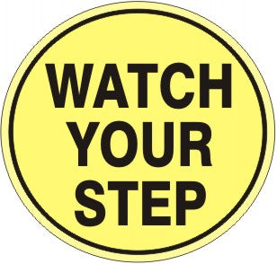 WATCH YOUR STEP FLOOR DECAL