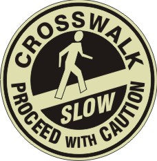 CROSSWALK PROCEED WITH CAUTION SLOW WITH SILHOUETTE OF PERSON FLOOR DECAL GLOW