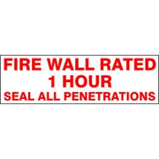 FIRE WALL RATED 1 HOUR SEAL ALL PENETRATIONS - FIRE WALL RATED 1 HOUR SEAL ALL PENETRATIONS, 4X12, Adhesive Vinyl