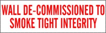 WALL DE-COMMISSIONED TO SMOKE TIGHT INTEGRITY