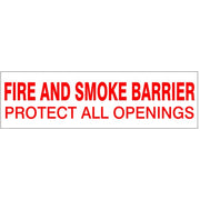 FIRE AND SMOKE BARRIER PROTECT ALL OPENINGS - FIRE AND SMOKE BARRIER PROTECT ALL OPENINGS, 4X12, Adhesive Vinyl