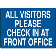 ALL VISITORS PLEASE CHECK IN AT FRONT OFFICE - ALL VISITORS PLEASE CHECK IN AT FRONT OFFICE, 14X20, Adhesive Vinyl
