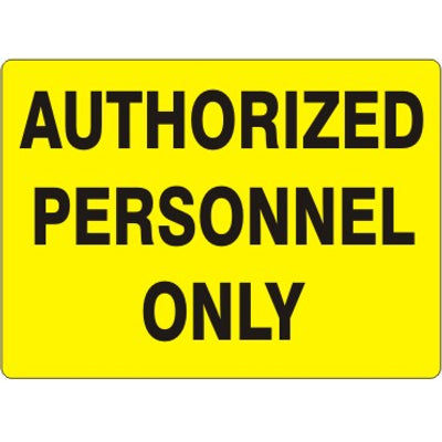 AUTHORIZED PERSONNEL ONLY - AUTHORIZED PERSONNEL ONLY, 14X20, Adhesive Vinyl