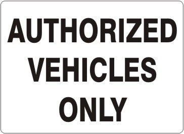 AUTHORIZED VEHICLES ONLY