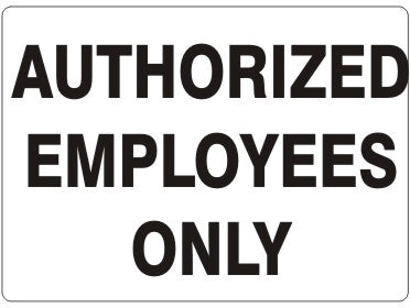 AUTHORIZED EMPLOYEES ONLY