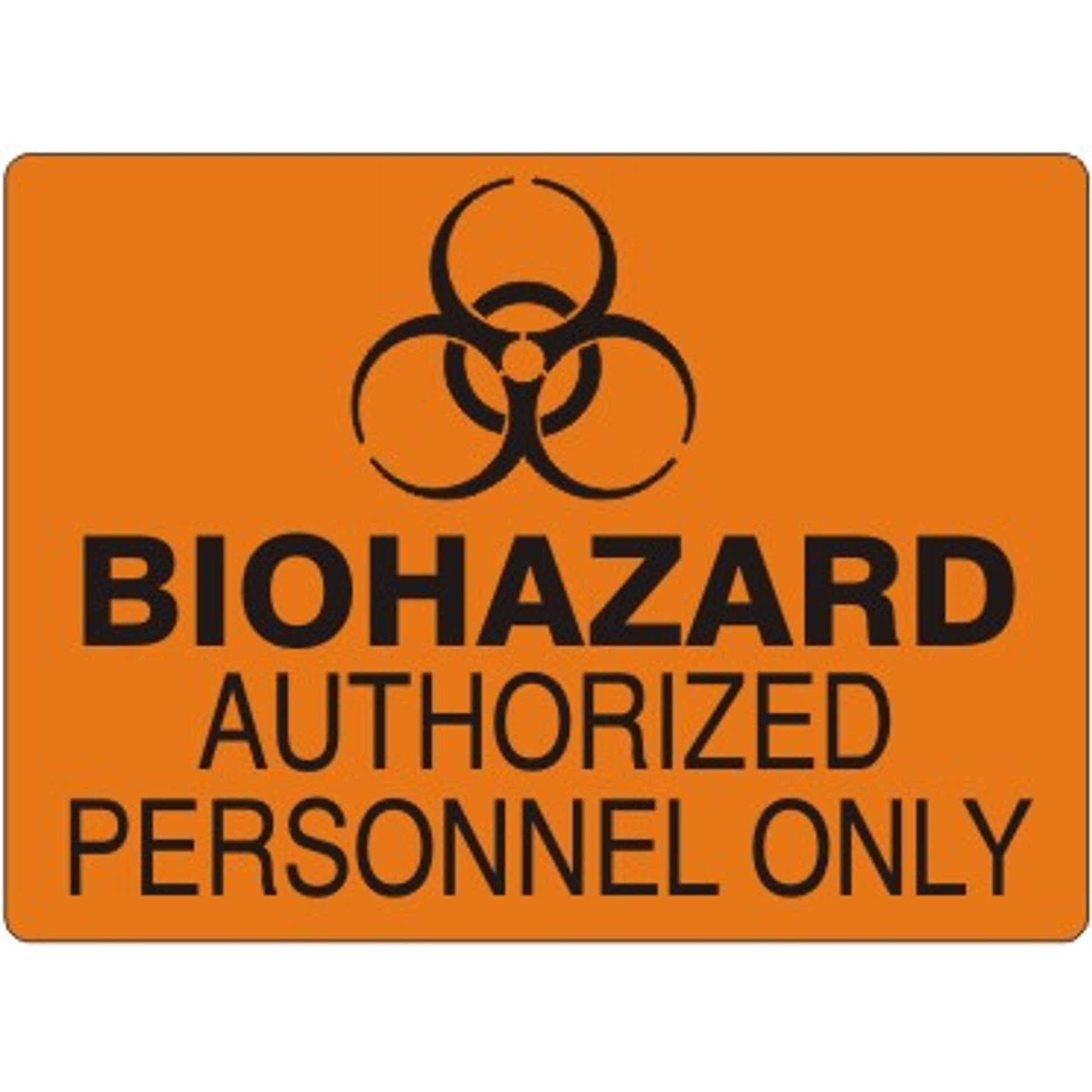BIOHAZARD AUTHORIZED PERSONNEL ONLY BIOHAZARD SYMBOL - BIOHAZARD AUTHORIZED PERSONNEL ONLY BIOHAZARD SYMBOL, 14X20, Adhesive Vinyl