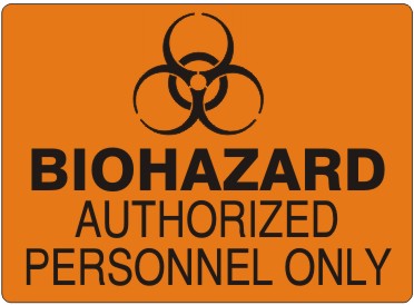 BIOHAZARD AUTHORIZED PERSONNEL ONLY BIOHAZARD SYMBOL