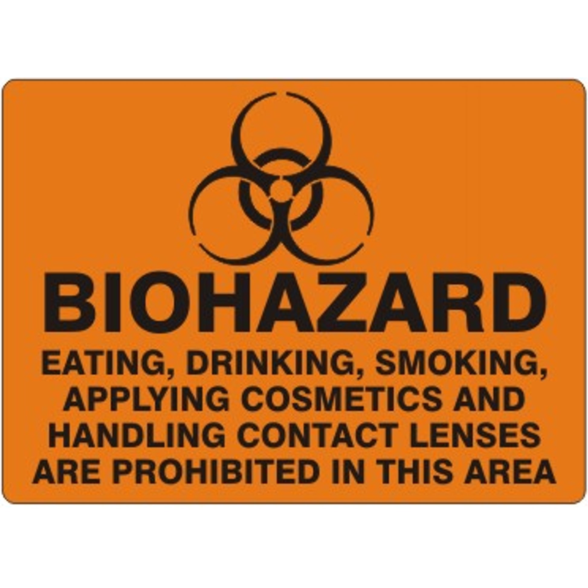 BIOHAZARD EATING  DRINKING SMOKING  APPLYING COSMETICS AND HANDLING CONTACT LENSES - BIOHAZARD EATING  DRINKING SMOKING  APPLYING COSMETICS AND HANDLING CONTACT LENSES, 14X20, Adhesive Vinyl