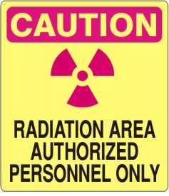 CAUTION-RADIATION AREA AUTHORIZED PERSONNEL ONLY