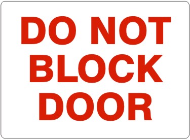 DO NOT BLOCK DOOR