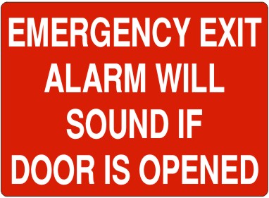 EMERGENCY EXIT ALARM WILL SOUND IF DOOR IS OPENED