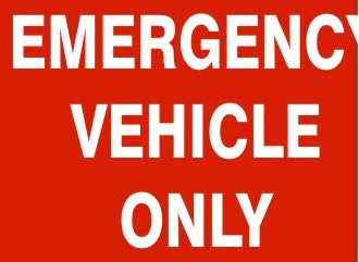 EMERGENCY VEHICLE ONLY