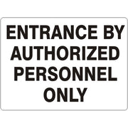 ENTRANCE BY AUTHORIZED PERSONNEL ONLY - ENTRANCE BY AUTHORIZED PERSONNEL ONLY, 14X20, Adhesive Vinyl