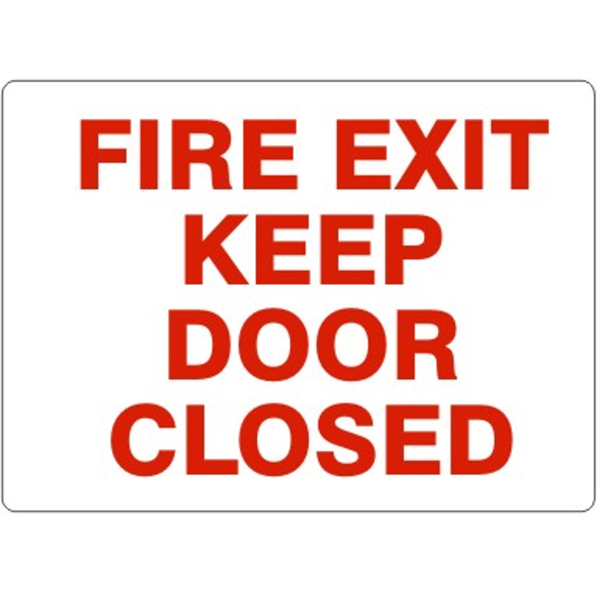 FIRE EXIT KEEP DOOR CLOSED-RED ON WHITE - FIRE EXIT KEEP DOOR CLOSED-RED ON WHITE, 14X20, Adhesive Vinyl