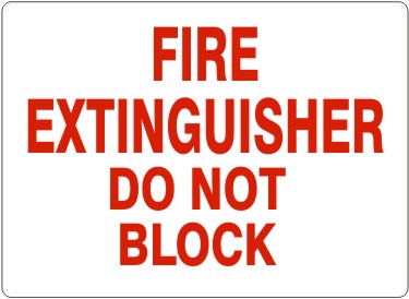 FIRE EXTINGUISHER DO NOT BLOCK