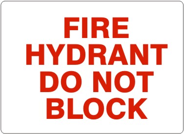 FIRE HYDRANT DO NOT BLOCK