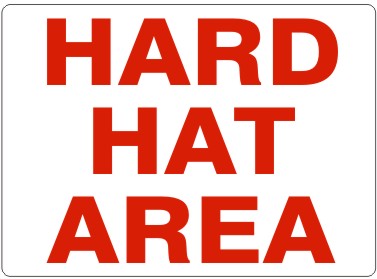 HARD HAT AREA