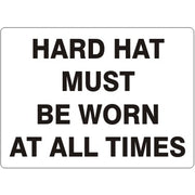 HARD HAT MUST BE WORN AT ALL TIMES - HARD HAT MUST BE WORN AT ALL TIMES, 14X20, Adhesive Vinyl