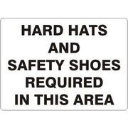 HARD HATS AND SAFETY SHOES REQUIRED IN THIS AREA - HARD HATS AND SAFETY SHOES REQUIRED IN THIS AREA, 14X20, Adhesive Vinyl