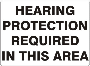HEARING PROTECTION REQUIRED IN THIS AREA