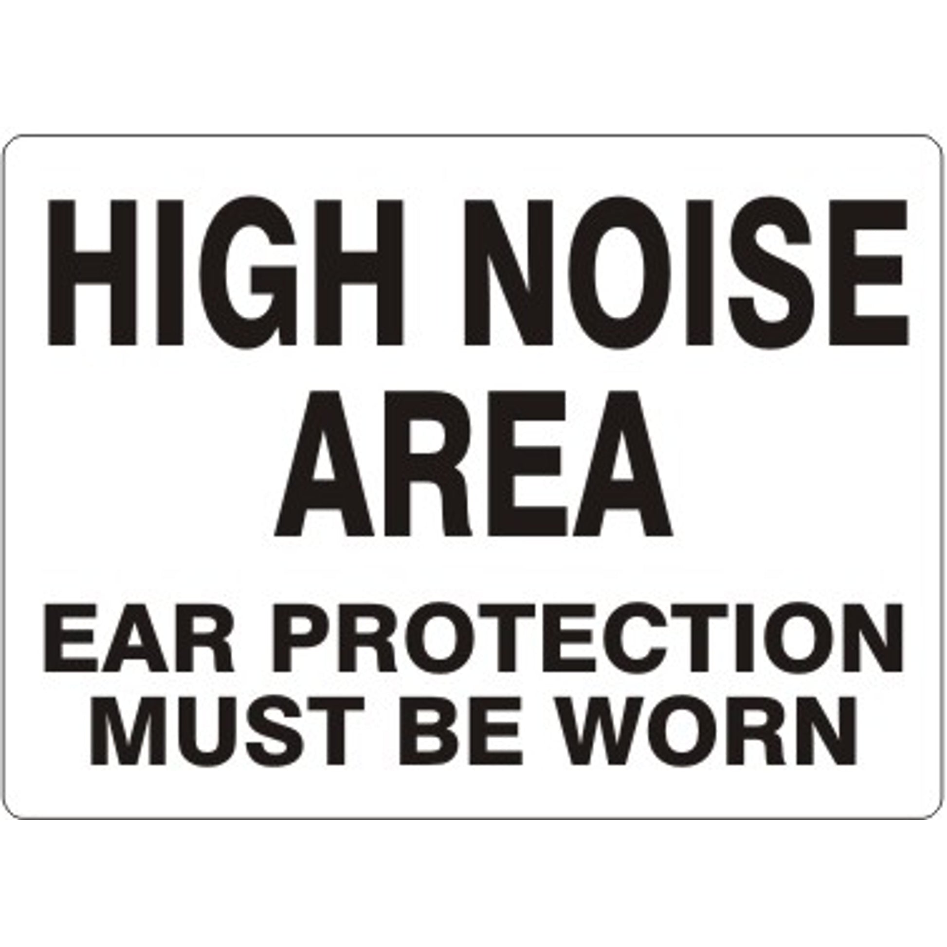 HIGH NOISE AREA EAR PROTECTION MUST BE WORN - HIGH NOISE AREA EAR PROTECTION MUST BE WORN , 7X10, Adhesive Vinyl