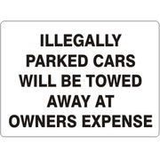 ILLEGALLY PARKED CARS WILL BE TOWED AWAY AT OWNERS EXPENSE - ILLEGALLY PARKED CARS WILL BE TOWED AWAY AT OWNERS EXPENSE, 14X20, Adhesive Vinyl