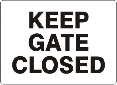 KEEP GATE CLOSED - PARKING CONTROL SIGN