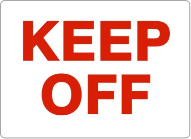 KEEP OFF