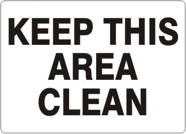 KEEP THIS AREA CLEAN
